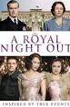 A Royal Night Out