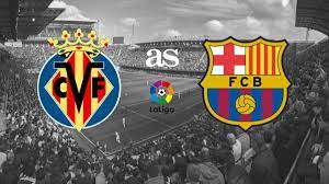 Sigue en vivo la cobertura minuto a minuto y el resultado del partido de la primera división que enfrenta al villarreal contra el barça. Villarreal Barcelona How And Where To Watch Times Tv Online As Com