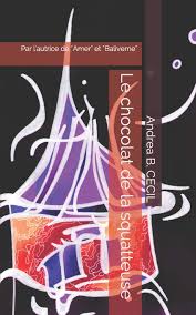 L'euphorie des premières heures, ce mardi matin, a cédé la place à l'inquiétude du couple de propriétaires de la. Le Chocolat De La Squatteuse Par L Autrice De Amer Et Baliverne Amazon Fr Cecil Andrea B Livres