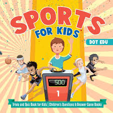 They are also helpful in remembering what a child has learned for once. Sports For Kids Trivia And Quiz Book For Kids Children S Questions Answer Game Books Dot Edu 9781541916944 Amazon Com Books