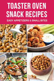 Category Toaster Oven Appetizers And Snacks Oven Recipes Healthy Snack Recipes Easy Appetizers Toaster Oven Recipes