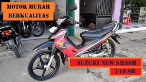 Os melhores jogos de corrida do nes. Perkenalkan Suzuki New Smash 110 Sr Motor Bebek Murah Berkualitas Youtube