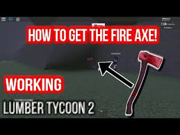 How To Get The Fire Lava Axe New Lumber Tycoon 2 Youtube