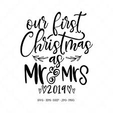 Ornament Svg Our First Christmas Mr And Mrs Newlywed Gift Etsy First Christmas Newlywed Gifts Newlyweds Ornament