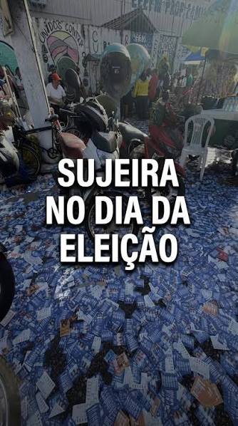 Sujeira no dia da eleição.