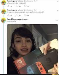 Foreskin gamer extreme he wanks to buy me tl 104 Ow foreskin gamer extreme  Onudcobama 7 Ihave chity socks ava in fer 10 foreskin gamer extreme -  iFunny Brazil