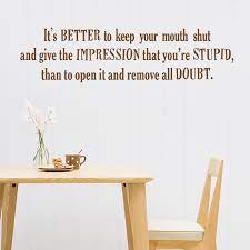 Keep Your Mouth Shut Quotes Quotesgram