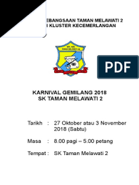Sk taman melawati 2 merupakan salah sebuah sekolah subsidi oleh kerajaan malaysia. Atur Cara Karnival Gemilang Sktm2 2018