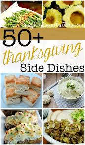 50 thanksgiving side dishes kendall rayburn thanksgiving side dishes thanksgiving cooking thanksgiving recipes