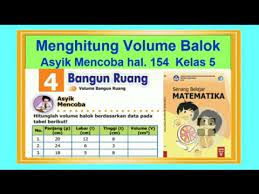 Kunci jawaban matematika kelas 5 halaman 157. Asyik Mencoba Hal 154 Menghitung Volume Balok Senang Belajar Matematika Kelas 5 Bab 4 Youtube