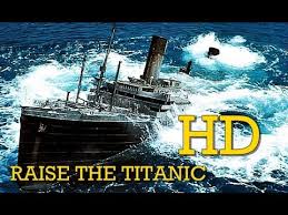 One of the team members finds out the russians also have plans to raise the ship from its watery grave. Raise The Titanic 1980 Full Movie Hd Youtube