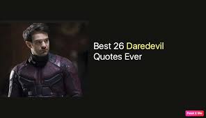 Can one man make a difference? Best 26 Daredevil Tv Series Quotes Ever Nsf Music Magazine