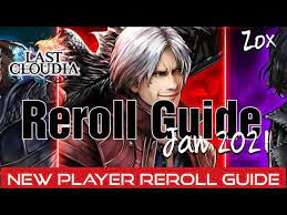 This guide focuses on the reroll mechanic in last cloudia. Last Cloudia Reroll Guide Jan 2021 Youtube