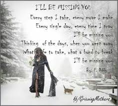 Ill Always Miss You My Darling Angela My Grandchild Baby Angela Always I Miss You Both So Much Love You For Every Grandma Quotes Quotes Ill Miss You
