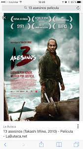 13 Asesinos Mas Bien Deberia Haberse Titulado 13 Samurais Historia De Samurais En El Ocaso De Su Era Sin Que Ello Desmerezca El Movies Online Hd Movies Dvd
