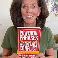 Amazon.com: Powerful Phrases for Dealing with Workplace Conflict: What to  Say Next to De-stress the Workday, Build Collaboration, and Calm Difficult  Customers eBook : Hurt, Karin, Dye, David: Kindle Store