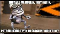 Then i asked him if he ever heard. They See Me Rollin Know Your Meme
