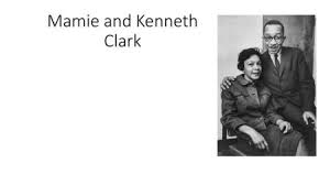 Mamie and Kenneth Clark