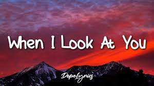 verse 2 when i look at you, i see forgiveness i see the truth you love me for who i am like the stars hold the moon right there where they belong and i know i'm not alone. Miley Cyrus When I Look At You Lyrics Youtube