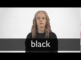 Saying black in european languages. French Translation Of Black Collins English French Dictionary