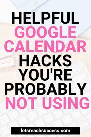 25 Helpful Google Calendar Hacks You Re Probably Not Using Google Calendar Google Tricks Calendar App