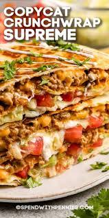 Our Recipe For A Copycat Crunchwrap Supreme Is Super Tasty And Fresh Who Needs Takeout Learn How To Make It In 2021 Recipes Crunch Wrap Supreme Mexican Food Recipes
