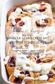 Schnelle Und Einfache Himbeerschnecken Mit Weisser Schokolade Rezept Himbeeren Lebensmittel Essen Lecker