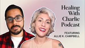 Fearful Avoidant Attachment, BPD & Shame with Andrea Kretschmer (LSW)  [Healing With Charlie Podcast]