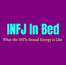 Hey wanna meet up? girl: Infj In Bed What The Infjs Sexual Energy Is Like Personality Growth