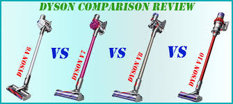 Review 4 Dyson Cordless Vacuum Cleaners V6 V7 V8 And V10