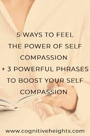 The Power Of Self Compassion 3 Phrases To Show Self Compassion Cognitive Heights In 2020 Self Compassion Self Compassion Meaning Self