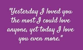 Everyday I Love You More And More Romantis