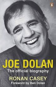 Joe Dolan: The Official Biography: Casey, Ronan: 9781844881970: Amazon.com:  Books