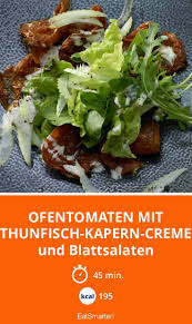 Ofentomaten Mit Thunfisch Kapern Creme Rezept Ofentomaten Kalorienarme Kuche Und Einfach Kochen