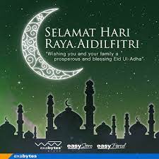 It is a national public holiday in malaysia. Hari Raya Aidilfitri Greetings From Exabytes Exabytes Singapore Official Blog