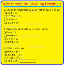 These grade 6 math worksheets focus on decimal multiplication including multiplying decimals by whole numbers, by multiples of ten and by other decimals. Worksheet On Dividing Decimals Huge Number Of Decimal Division Prob