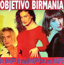 Añadir a favoritas guardar en playlist. Objetivo Birmania Los Amigos De Mis Amigas Son Mis Amigos 1988 Vinyl Discogs