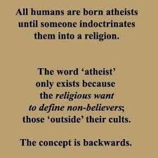 The Concept Is Backwards Atheist Quotes Atheist Atheist Humor