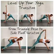 Level Up Your Yoga How To Do The Transition From Utthita Trikonasna Extended Triangle To Vasisthasana Side Plank Raised Leg Vari Yoga Tips Yoga Level Up