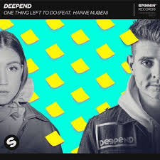 Great Dance Track By Deependmusic Ft Hannemjoen One Thing Left To Do Extended Mix On Beatport Spinnin Records Mood Boosters Upbeat Songs