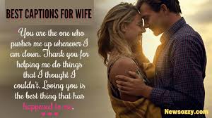 200 Wife Captions For Instagram 2022 Romantic Love Captions For Wife