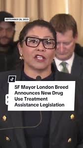 San Francisco Mayor London Breed proposed new legislation Tuesday that  would require people with substance use disorders to seek treatment before  the city provides them financial support. As part of ...