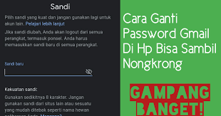 Cara Ganti Password Gmail Di Hp Android Terbaru Untuk Mengubah Kata Sandi Akun Gmail Lewat Hp Samsung Xiaomi Vivo Oppo Cukup Mudah C Persandian Android Samsung
