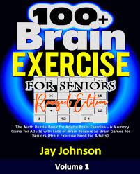 Book your free home care services consultation today. 100 Brain Exercise For Seniors Revised Edition The Math Puzzle Book For Adults Brain Exercise A Memory Game For Adults With Lots Of Brain For Adults Adult Brain Exercise Puzzles