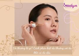 Da thường là gì? Cách phân biệt da thường với da khô và da dầu đơn giản  nhất