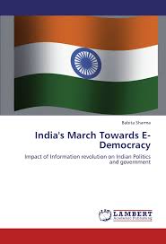 India, a union of states, is a sovereign socialist, secular, democratic, republic, with a parliamentary system of government. Buy India S March Towards E Democracy Book Online At Low Prices In India India S March Towards E Democracy Reviews Ratings Amazon In