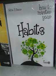 How To Master Your Habits By Felix Siauw Massage Marketing Book Lovers Book Cover