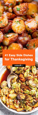 Creative thanksgiving side dish ideas. Thanksgiving Side Dish Recipes 41 Side Dishes Ideas For Your Thanksgiving Dinner Eatwell101