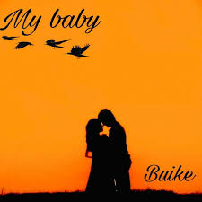 Buike My Baby Mp3 Download Basenaija
