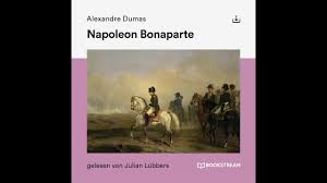 Napoléon bonaparte, général en chef de l'armée d'italie « un jeune homme vient qui ne. Napoleon Bonaparte Alexandre Dumas Roman Klassiker Komplettes Horbuch Youtube